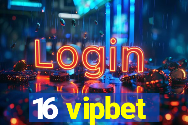 16 vipbet
